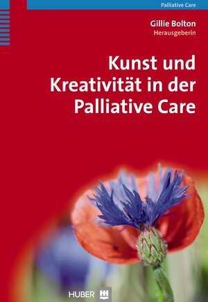 Buchcover Kunst und Kreativität in der Palliative Care | Gillie Bolton | EAN 9783456850962 | ISBN 3-456-85096-4 | ISBN 978-3-456-85096-2