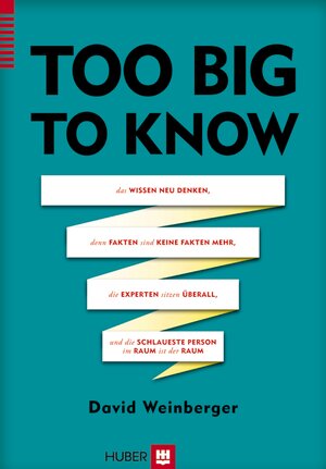 Buchcover Too Big to Know | David Weinberger | EAN 9783456852355 | ISBN 3-456-85235-5 | ISBN 978-3-456-85235-5