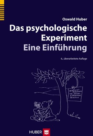 Buchcover Das psychologische Experiment | Oswald Huber | EAN 9783456852997 | ISBN 3-456-85299-1 | ISBN 978-3-456-85299-7
