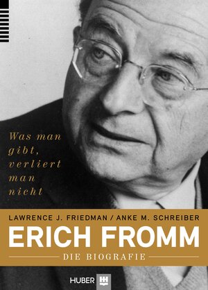 Buchcover Erich Fromm – die Biografie | Lawrence J. Friedman | EAN 9783456853154 | ISBN 3-456-85315-7 | ISBN 978-3-456-85315-4