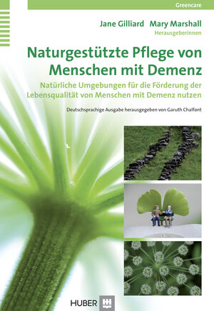 Buchcover Naturgestützte Pflege von Menschen mit Demenz | Jane Gilliard | EAN 9783456853598 | ISBN 3-456-85359-9 | ISBN 978-3-456-85359-8