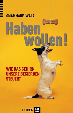 Buchcover Haben wollen! | Omar Manejwala | EAN 9783456853604 | ISBN 3-456-85360-2 | ISBN 978-3-456-85360-4
