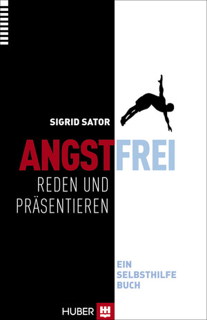 Buchcover Angstfrei reden und präsentieren | Sigrid Sator | EAN 9783456853611 | ISBN 3-456-85361-0 | ISBN 978-3-456-85361-1