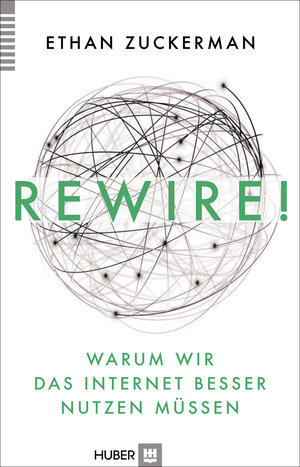 Buchcover Rewire! | Ethan Zuckerman | EAN 9783456853673 | ISBN 3-456-85367-X | ISBN 978-3-456-85367-3
