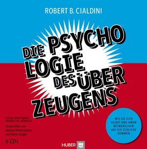 Buchcover Die Psychologie des Überzeugens – Hörbuch | Robert B Cialdini | EAN 9783456853963 | ISBN 3-456-85396-3 | ISBN 978-3-456-85396-3
