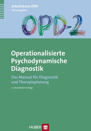 Buchcover OPD-2 - Operationalisierte Psychodynamische Diagnostik  | EAN 9783456854052 | ISBN 3-456-85405-6 | ISBN 978-3-456-85405-2