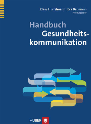 Buchcover Handbuch Gesundheitskommunikation  | EAN 9783456854328 | ISBN 3-456-85432-3 | ISBN 978-3-456-85432-8