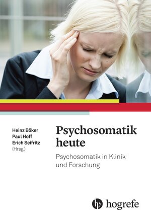 Buchcover Psychosomatik heute  | EAN 9783456856285 | ISBN 3-456-85628-8 | ISBN 978-3-456-85628-5
