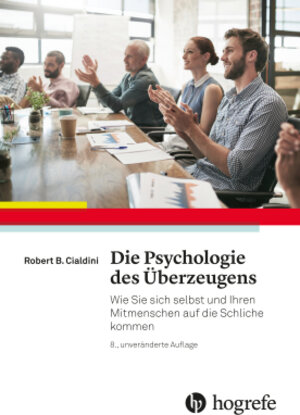 Buchcover Die Psychologie des Überzeugens | Robert B. Cialdini | EAN 9783456857206 | ISBN 3-456-85720-9 | ISBN 978-3-456-85720-6