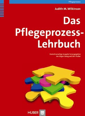 Buchcover Das Pflegeprozess-Lehrbuch | Judith M Wilkinson | EAN 9783456857305 | ISBN 3-456-85730-6 | ISBN 978-3-456-85730-5