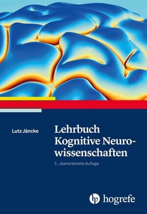 Buchcover Lehrbuch Kognitive Neurowissenschaften | Lutz Jäncke | EAN 9783456858111 | ISBN 3-456-85811-6 | ISBN 978-3-456-85811-1