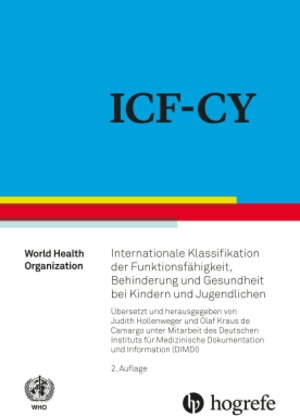 Buchcover ICF–CY | WHO – World Health Organization WHO Press Mr Ian Coltart | EAN 9783456858128 | ISBN 3-456-85812-4 | ISBN 978-3-456-85812-8