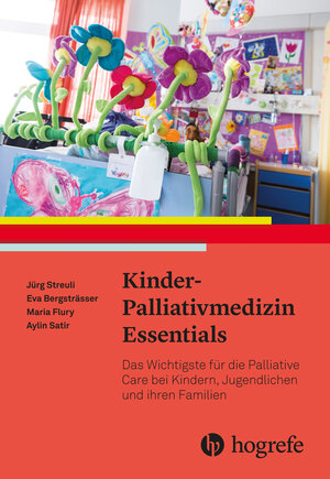 Buchcover Kinder–Palliativmedizin Essentials | Jürg Streuli | EAN 9783456858838 | ISBN 3-456-85883-3 | ISBN 978-3-456-85883-8