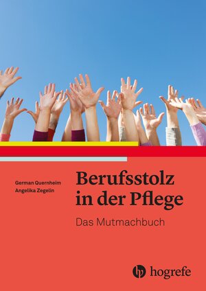 Buchcover Berufsstolz in der Pflege | German Quernheim | EAN 9783456859996 | ISBN 3-456-85999-6 | ISBN 978-3-456-85999-6