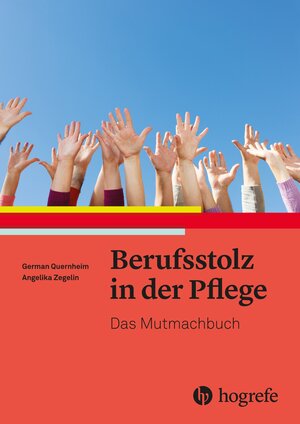 Buchcover Berufsstolz in der Pflege | German Quernheim | EAN 9783456861920 | ISBN 3-456-86192-3 | ISBN 978-3-456-86192-0