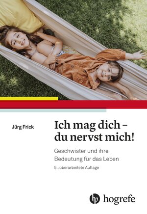 Buchcover Ich mag dich - du nervst mich! | Jürg Frick | EAN 9783456863139 | ISBN 3-456-86313-6 | ISBN 978-3-456-86313-9
