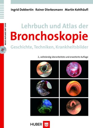 Buchcover Lehrbuch und Atlas der Bronchoskopie | Ingrid Dobbertin | EAN 9783456944890 | ISBN 3-456-94489-6 | ISBN 978-3-456-94489-0