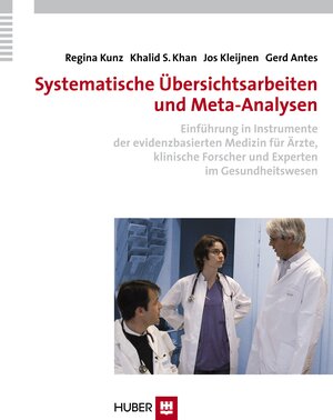 Buchcover Systematische Übersichtsarbeiten und Meta-Analysen | Regina Kunz | EAN 9783456946917 | ISBN 3-456-94691-0 | ISBN 978-3-456-94691-7