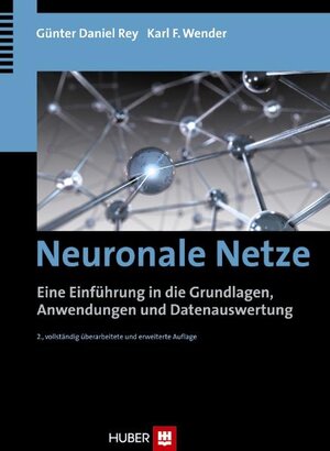 Buchcover Neuronale Netze | Günter Daniel Rey | EAN 9783456948812 | ISBN 3-456-94881-6 | ISBN 978-3-456-94881-2