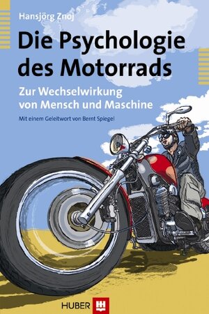 Buchcover Die Psychologie des Motorrads | Hansjörg Znoj | EAN 9783456948959 | ISBN 3-456-94895-6 | ISBN 978-3-456-94895-9