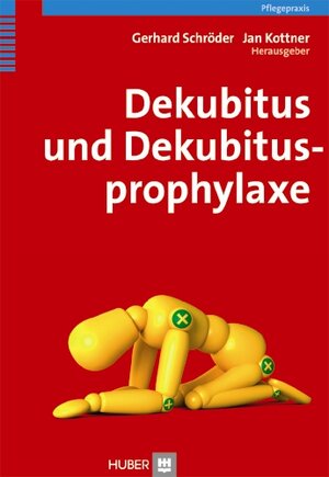 Buchcover Dekubitus und Dekubitusprophylaxe  | EAN 9783456950310 | ISBN 3-456-95031-4 | ISBN 978-3-456-95031-0