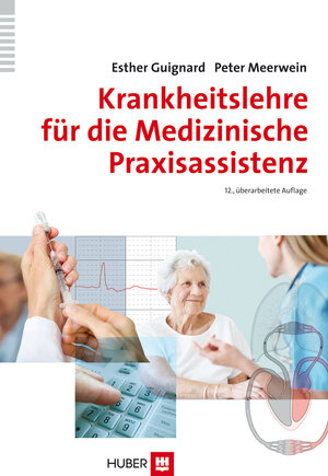 Buchcover Krankheitslehre für die Medizinische Praxisassistenz | Esther Guignard | EAN 9783456951171 | ISBN 3-456-95117-5 | ISBN 978-3-456-95117-1