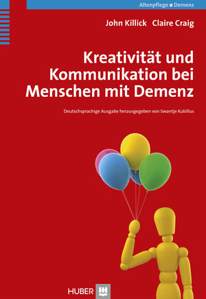 Buchcover Kreativität und Kommunikation bei Menschen mit Demenz | John Killick | EAN 9783456952505 | ISBN 3-456-95250-3 | ISBN 978-3-456-95250-5