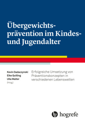 Buchcover Übergewichtsprävention im Kindes– und Jugendalter  | EAN 9783456957227 | ISBN 3-456-95722-X | ISBN 978-3-456-95722-7