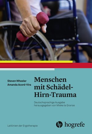 Buchcover Menschen mit Schädel–Hirn–Trauma | Steven Wheeler | EAN 9783456957852 | ISBN 3-456-95785-8 | ISBN 978-3-456-95785-2
