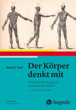 Buchcover Der Körper denkt mit | Mabel Elsworth Todd | EAN 9783456958156 | ISBN 3-456-95815-3 | ISBN 978-3-456-95815-6