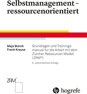 Buchcover Selbstmanagement – ressourcenorientiert | Maja Storch | EAN 9783456958187 | ISBN 3-456-95818-8 | ISBN 978-3-456-95818-7