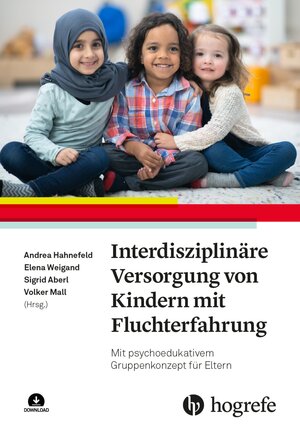 Buchcover Interdisziplinäre Versorgung von Kindern mit Fluchterfahrung  | EAN 9783456962788 | ISBN 3-456-96278-9 | ISBN 978-3-456-96278-8