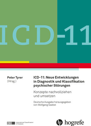 Buchcover ICD-11: Neue Entwicklungen in Diagnostik und Klassifikation psychischer Störungen  | EAN 9783456963761 | ISBN 3-456-96376-9 | ISBN 978-3-456-96376-1