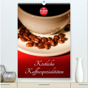 Buchcover Köstliche Kaffeespezialitäten (hochwertiger Premium Wandkalender 2025 DIN A2 hoch), Kunstdruck in Hochglanz | Anette/Thomas Jäger | EAN 9783457008720 | ISBN 3-457-00872-8 | ISBN 978-3-457-00872-0