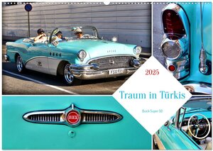 Buchcover Traum in Türkis - Buick Super 50 (Wandkalender 2025 DIN A2 quer), CALVENDO Monatskalender | Henning von Löwis of Menar | EAN 9783457147184 | ISBN 3-457-14718-3 | ISBN 978-3-457-14718-4