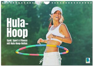 Buchcover Hula-Hoop: Spaß, Sport und Fitness mit Hula Hoop Reifen (Wandkalender 2025 DIN A4 quer), CALVENDO Monatskalender | CALVENDO CALVENDO | EAN 9783457167151 | ISBN 3-457-16715-X | ISBN 978-3-457-16715-1