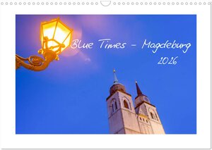 Buchcover Blue Times - Magdeburg (Wandkalender 2026 DIN A3 quer), CALVENDO Monatskalender | Stephan Schulz | EAN 9783457776209 | ISBN 3-457-77620-2 | ISBN 978-3-457-77620-9