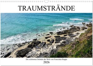Buchcover Traumstrände - die schönsten Strände der Welt (Wandkalender 2026 DIN A3 quer), CALVENDO Monatskalender | Franziska Hoppe | EAN 9783457923139 | ISBN 3-457-92313-2 | ISBN 978-3-457-92313-9