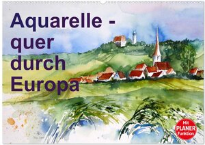 Buchcover Aquarelle - quer durch Europa (Wandkalender 2026 DIN A2 quer), CALVENDO Monatskalender | Brigitte Dürr | EAN 9783457997383 | ISBN 3-457-99738-1 | ISBN 978-3-457-99738-3