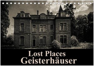 Buchcover Lost Places Geisterhäuser (Tischkalender 2026 DIN A5 quer), CALVENDO Monatskalender | Carina Buchspies | EAN 9783457998755 | ISBN 3-457-99875-2 | ISBN 978-3-457-99875-5