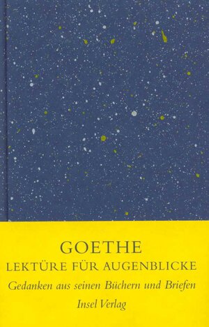 Buchcover Lektüre für Augenblicke | Johann Wolfgang Goethe | EAN 9783458147664 | ISBN 3-458-14766-7 | ISBN 978-3-458-14766-4