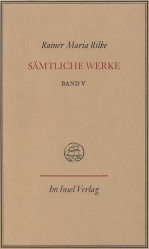Buchcover Sämtliche Werke in sieben Bänden | Rainer Maria Rilke | EAN 9783458153078 | ISBN 3-458-15307-1 | ISBN 978-3-458-15307-8