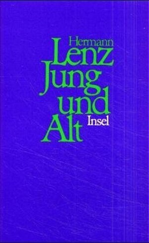 Buchcover Jung und alt | Hermann Lenz | EAN 9783458160403 | ISBN 3-458-16040-X | ISBN 978-3-458-16040-3