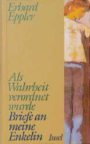 Buchcover Als Wahrheit verordnet wurde | Erhard Eppler | EAN 9783458166405 | ISBN 3-458-16640-8 | ISBN 978-3-458-16640-5