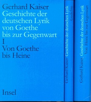 Geschichte der deutschen Lyrik von Goethe bis zur Gegenwart. Ein Grundriß in Interpretationen: 3 Bde.