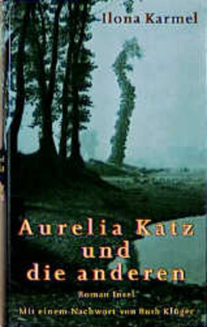 Buchcover Aurelia Katz und die anderen | Ilona Karmel | EAN 9783458168683 | ISBN 3-458-16868-0 | ISBN 978-3-458-16868-3