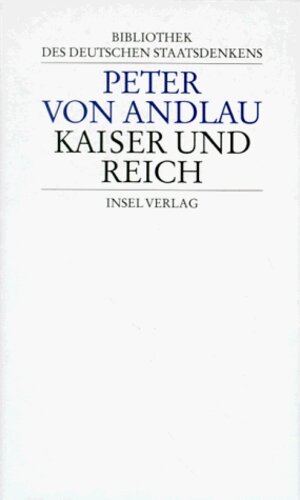 Buchcover Bibliothek des deutschen Staatsdenkens | Peter von Andlau | EAN 9783458168997 | ISBN 3-458-16899-0 | ISBN 978-3-458-16899-7