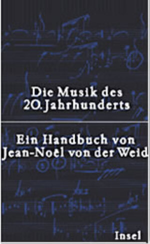 Die Musik des 20. Jahrhunderts: Von Claude Debussy bis Wolfgang Rihm