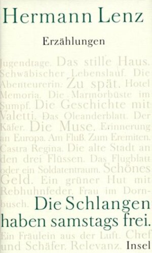 Die Schlangen haben samstags frei: Erzählungen