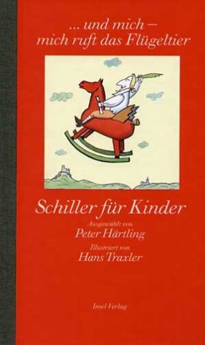 Buchcover '... und mich – mich ruft das Flügeltier' | Friedrich Schiller | EAN 9783458172215 | ISBN 3-458-17221-1 | ISBN 978-3-458-17221-5